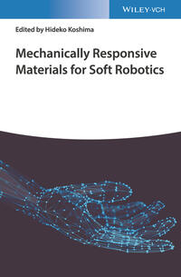 Vorderes Coverbild Mechanically Responsive Materials for Soft Robotics