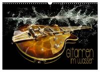 Vorderes Coverbild Gitarren im Wasser (Wandkalender 2025 DIN A3 quer), CALVENDO Monatskalender