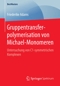 Vorderes Coverbild Gruppentransferpolymerisation von Michael-Monomeren