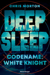 Vorderes Coverbild Deep Sleep, Band 1 - Codename: White Knight