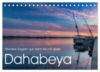 Vorderes Coverbild Stilvolles Segeln auf dem Nil mit einer Dahabeya (Tischkalender 2026 DIN A5 quer), CALVENDO Monatskalender