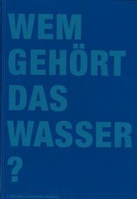 Vorderes Coverbild Wem gehört das Wasser?