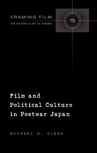 Vorderes Coverbild Film and Political Culture in Postwar Japan