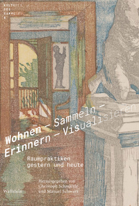 Vorderes Coverbild Wohnen - Sammeln - Erinnern - Visualisieren