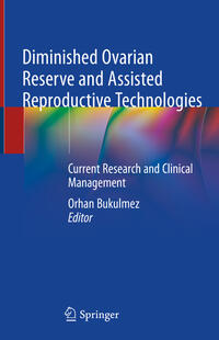 Vorderes Coverbild Diminished Ovarian Reserve and Assisted Reproductive Technologies