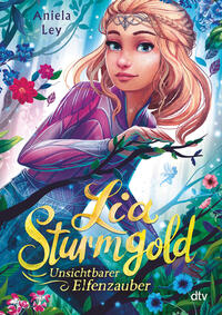 Vorderes Coverbild Lia Sturmgold – Unsichtbarer Elfenzauber