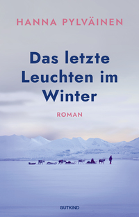 Vorderes Coverbild Das letzte Leuchten im Winter