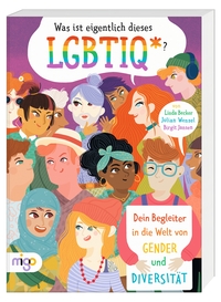 Vorderes Coverbild Was ist eigentlich dieses LGBTIQ*?