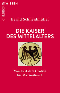 Vorderes Coverbild Die Kaiser des Mittelalters