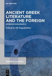 Vorderes Coverbild Ancient Greek Literature and the Foreign