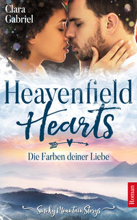 Vorderes Coverbild Heavenfield Hearts - Die Farben deiner Liebe