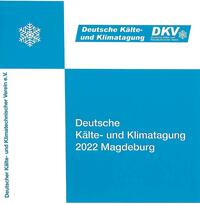 Vorderes Coverbild DKV Tagungsbericht / DKV Tagungsbericht - Deutsche Kälte- und Klimatagung 2022 Magdeburg