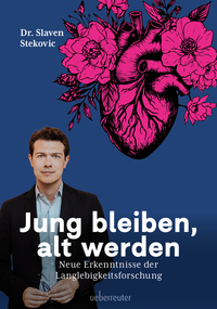Vorderes Coverbild Jung bleiben, alt werden
