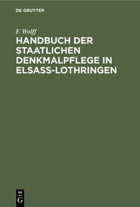 Vorderes Coverbild Handbuch der staatlichen Denkmalpflege in Elsass-Lothringen