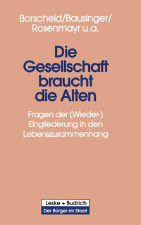 Vorderes Coverbild Die Gesellschaft braucht die Alten
