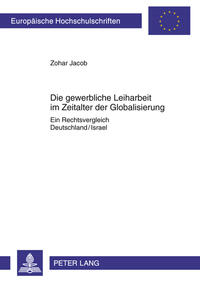 Vorderes Coverbild Die gewerbliche Leiharbeit im Zeitalter der Globalisierung