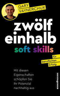 Vorderes Coverbild Zwölfeinhalb Soft Skills für beruflichen Erfolg