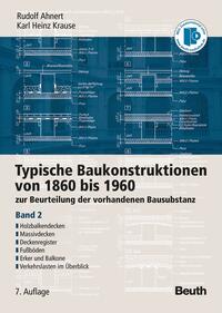 Vorderes Coverbild Typische Baukonstruktionen von 1860 bis 1960