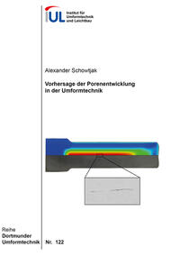 Vorderes Coverbild Vorhersage der Porenentwicklung in der Umformtechnik