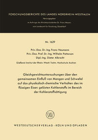 Vorderes Coverbild Gleichgewichtsuntersuchungen über den gemeinsamen Einfluß von Mangan und Schwefel auf das physikalisch-chemische Verhalten des im flüssigen Eisen gelösten Kohlenstoffs im Bereich der Kohlenstoffsättigung
