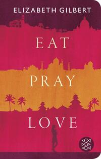 Vorderes Coverbild Eat, Pray, Love