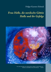 Vorderes Coverbild Frau Holle, die nordische Göttin Hulle und ihr Gefolge