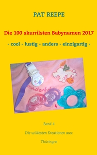 Vorderes Coverbild Die 100 skurrilsten Babynamen 2017