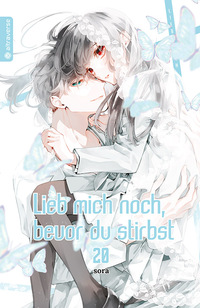 Vorderes Coverbild Lieb mich noch, bevor du stirbst 20