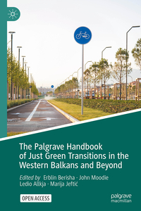Vorderes Coverbild The Palgrave Handbook of Just Green Transitions in the Western Balkans and Beyond