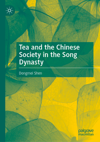 Vorderes Coverbild Tea and the Chinese Society in the Song Dynasty