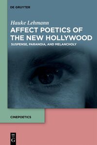 Vorderes Coverbild Affect Poetics of the New Hollywood