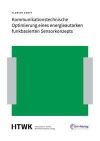 Vorderes Coverbild Kommunikationstechnische Optimierung eines energieautarken funkbasierten Sensorkonzepts