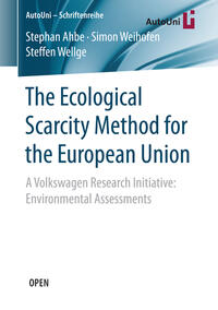 Vorderes Coverbild The Ecological Scarcity Method for the European Union