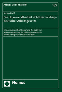 Vorderes Coverbild Die Unanwendbarkeit richtlinienwidriger deutscher Arbeitsgesetze