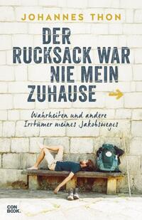 Vorderes Coverbild Der Rucksack war nie mein Zuhause