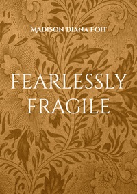 Vorderes Coverbild fearlessly fragile