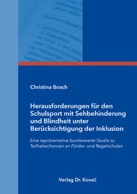 Vorderes Coverbild Herausforderungen für den Schulsport mit Sehbehinderung und Blindheit unter Berücksichtigung der Inklusion