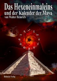 Vorderes Coverbild Das Hexeneinmaleins und der Kalender der Maya