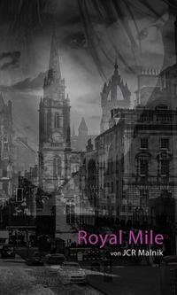 Vorderes Coverbild Royal Mile - Mein Schritt aus den Schatten