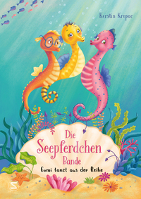 Vorderes Coverbild Die Seepferdchen-Bande. Gomi tanzt aus der Reihe
