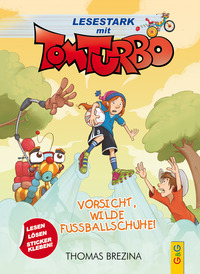 Vorderes Coverbild Tom Turbo - Lesestark - Vorsicht, wilde Fußballschuhe!