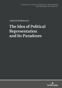 Vorderes Coverbild The Idea of Political Representation and Its Paradoxes