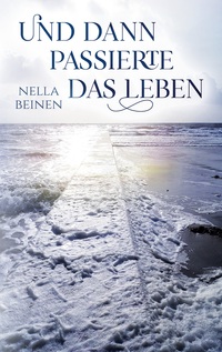 Vorderes Coverbild Und dann passierte das Leben
