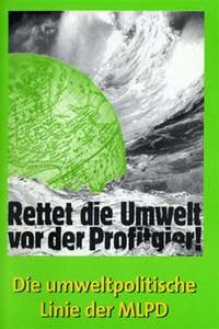 Vorderes Coverbild Rettet die Umwelt vor der Profitgier!