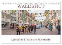 Vorderes Coverbild Waldshut - Lebhaftes Städtle am Hochrhein (Tischkalender 2025 DIN A5 quer), CALVENDO Monatskalender