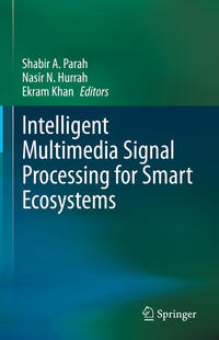 Vorderes Coverbild Intelligent Multimedia Signal Processing for Smart Ecosystems