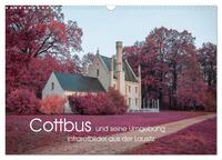 Vorderes Coverbild Cottbus und seine Umgebung in Infrarot (Wandkalender 2026 DIN A3 quer), CALVENDO Monatskalender