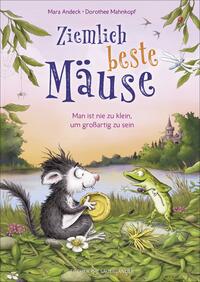 Vorderes Coverbild Ziemlich beste Mäuse – Man ist nie zu klein, um großartig zu sein