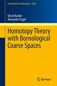 Vorderes Coverbild Homotopy Theory with Bornological Coarse Spaces