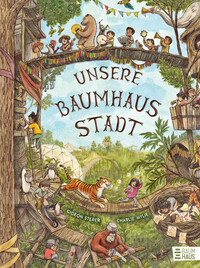 Vorderes Coverbild Unsere Baumhausstadt